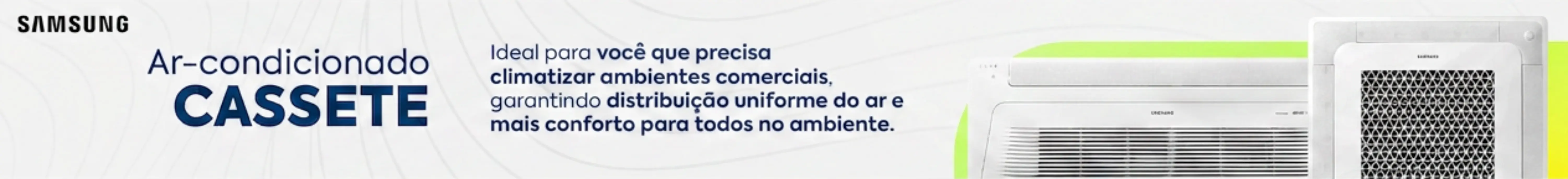 Ar-Condicionado Cassete