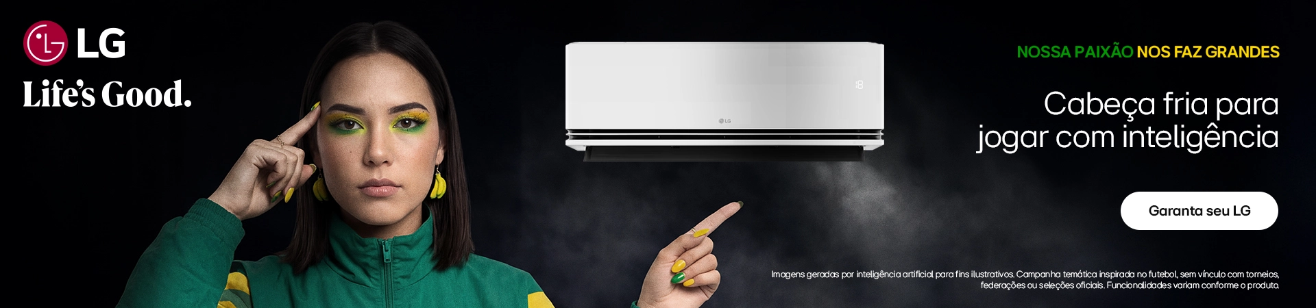 LG - Nossa paixão nos faz grandes