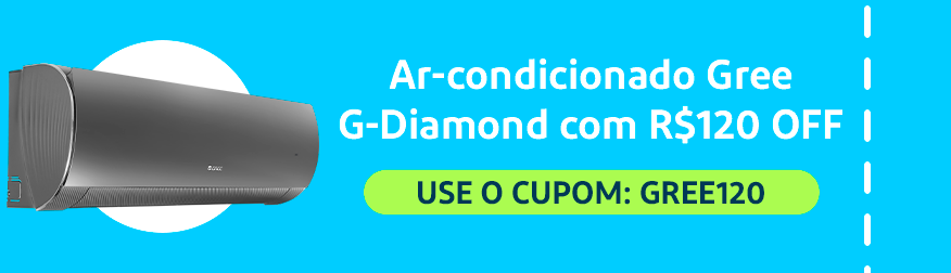 Gree G-Diamond com R$120 OFF